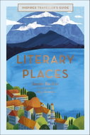 Inspired Traveller's Guide Literary Places - Kniha