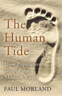 The Human Tide: How Population Shaped the Modern World - Kniha