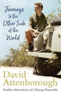 Journeys to the Other Side of the World: further adventures of a young naturalist - Kniha