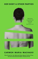 Her Body And Other Parties - Kniha