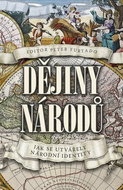 Dějiny národů: Jak se utvářely národní identity - Kniha