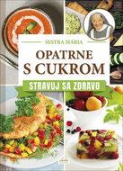 Opatrne s cukrom Stravuj sa zdravo - Kniha