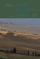 Kupec zvláštní krásy: Julius Zeyer - Kniha