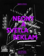 Zmizelá Praha Neony a světla reklam - Kniha