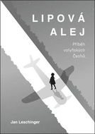 Lipová alej: Příběh volyňských Čechů - Kniha