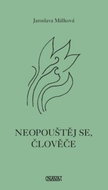 Neopouštěj se, človeče - Kniha
