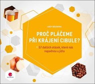 Proč pláčeme při krájení cibule? - Kniha