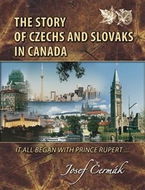 The Story of Czechs and Slovaks in Canada - Kniha
