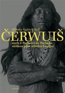 Čerwuiš: aneb Z Pacheka do Pacheka oklikou přes střední Evropu - Kniha