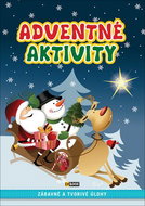 Adventné aktivity: Zábavné a tvorivé úlohy - Kniha