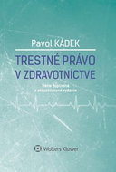 Trestné právo v zdravotníctve - Kniha