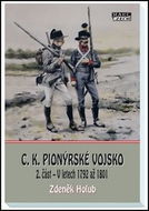 C. K. pionýrské vojsko 2. část: V letech 1792 až 1801 - Kniha
