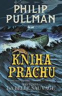 Kniha Prachu: Prvý diel La Belle Sauvage - Kniha