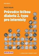 Průvodce léčbou diabetu 2. typu pro internisty - Kniha