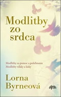 Modlitby zo srdca: Modlitby zs pomoc a požehnanie Modlitby vďakz a lásky - Kniha