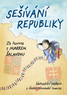 Sešívání republiky: Za humna s Markem Šalandou - Kniha