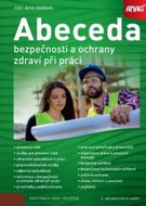 Abeceda bezpečnosti a ochrany zdraví při práci - Kniha