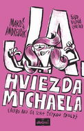 Ja, hviezda Michaela: alebo ako sa stať šéfkou školy - Kniha
