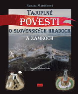 Tajuplné povesti o slovenských hradoch a zámkoch - Kniha