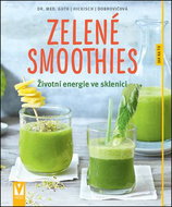 Zelené smoothies: životní energie ve sklenici - Kniha