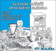 Slovník nářečí Opavského Slezska - Kniha