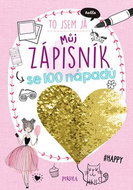 Můj zápisník se 100 nápadů: To jsem já, hello - Kniha