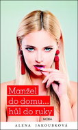 Manžel do domu… hůl do ruky - Kniha