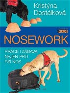 Nosework: Práce i zábava nejen pro psí nos - Kniha