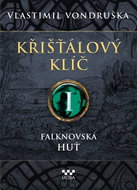Křišťálový klíč I - Falknovská huť - Kniha