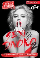 Sexi & divoko 2: Keď je sex vášňou i prekliatím zároveň - Kniha