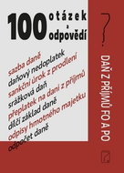 100 otázek a odpovědí: Daň z příjmů FO a PO - Kniha