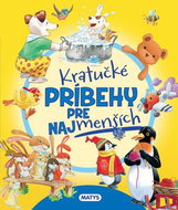 Kratučké príbehy pre najmenších - Kniha