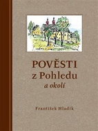 Pověsti z Pohledu a okolí - Kniha