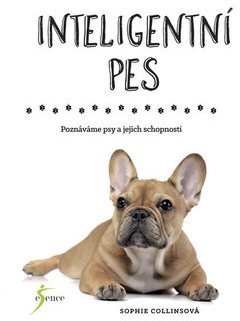 Inteligentní pes: Poznáváme psy a jejich schopnosti Main image Inteligentní pes: Poznáváme psy a jejich schopnosti - Kniha - Main image