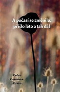 A počasí se změnilo, přišlo léto a tak dál - Kniha