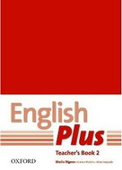 English Plus 2 Teacher´s Book with Photocopiable Resources - Kniha