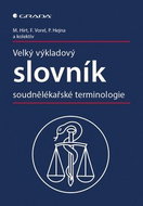 Velký výkladový slovník soudnělékařské terminologie - Kniha