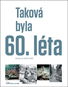 Taková byla 60. léta - Kniha