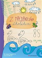 Kniha Z předškoláka školákem - Kniha