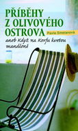 Příběhy z olivového ostrova: aneb Když na Korfu kvetou mandloně - Kniha