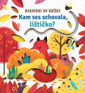 Kam ses schovala, lištičko?: Nakoukni do knížky - Kniha