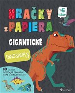 Hračky z papiera: Gigantické dinosaury - Kniha