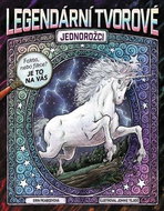 Legendární tvorové Jednorožci: Fakta nebo fikce? Je to na vás - Kniha