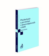 Přechod práv a povinností z pracovněprávních vztahů pohledem judikatury a praxe - Kniha