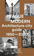 Prague Modern: Architecture city guide 1850 - 2000 - Kniha