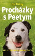 Procházky s Peetym: Pes, který mi zachránil život - Kniha
