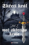 Skřetí král Meč skřetího krále: Díl I. - Kniha