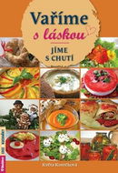 Vaříme s láskou: Jíme s chutí - Kniha