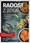 Radost z jídla: Nejen makrobiotika očima lékaře a pacienta (včetně DVD) - Kniha