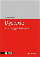 Dyslexie: Psychologické souvislosti - Kniha